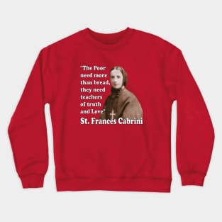 St Frances Cabrini Catholic Saint Crewneck Sweatshirt